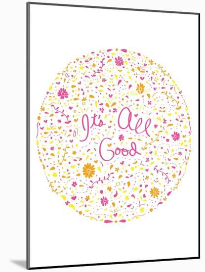 It's All Good-Kindred Sol Collective-Mounted Art Print