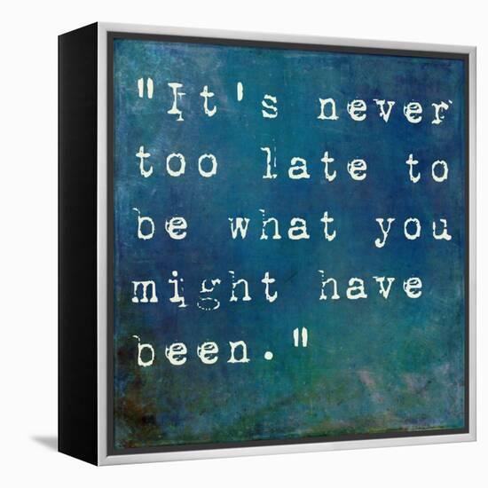 It's Never Too Late-nagib-Framed Stretched Canvas