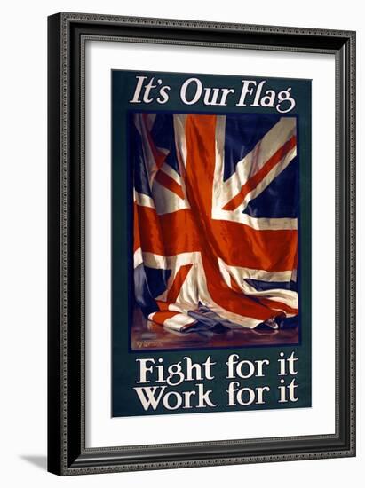 It's Our Flag, Fight for It, Work for It, Pub. 1915-Guy Lipscombe-Framed Giclee Print