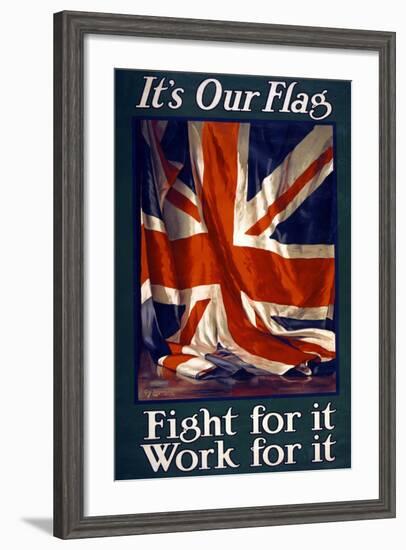 It's Our Flag, Fight for It, Work for It, Pub. 1915-Guy Lipscombe-Framed Giclee Print