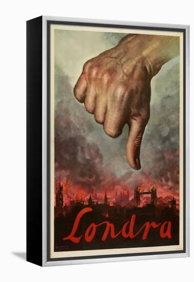 Italian Propaganda Poster Londra , Pub.1939-45 (Colour Litho)-Gino Boccasile-Framed Premier Image Canvas