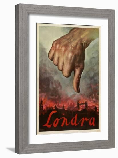 Italian Propaganda Poster Londra , Pub.1939-45 (Colour Litho)-Gino Boccasile-Framed Giclee Print