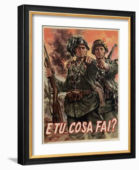 Italian Propganda Poster E Tu Cosa Fai? , Pub.1939-45 (Colour Litho)-Gino Boccasile-Framed Giclee Print