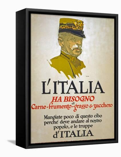 Italy Has Need of Meat, Wheat, Fat, and Sugar, 1917-George Illian-Framed Premier Image Canvas