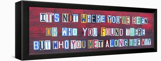 Its Not Where You've Been-Design Turnpike-Framed Premier Image Canvas
