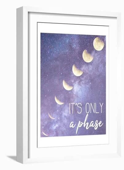 Its only a Phase-Kimberly Allen-Framed Art Print