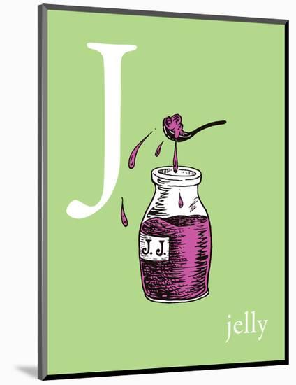 J is for Jelly (green)-Theodor (Dr. Seuss) Geisel-Mounted Art Print