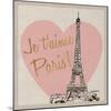 Je t'aime Paris!-Nicholas Biscardi-Mounted Art Print