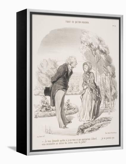 Je Vous Demande Pardon Si Je Ne Vous Ai Pas Aperçue Tout D'Abord.....-Honore Daumier-Framed Premier Image Canvas