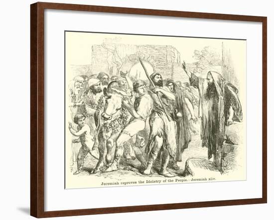 Jeremiah Reproves the Idolatry of the People, Jeremiah, XLIV-null-Framed Giclee Print