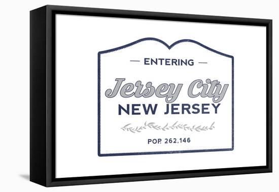 Jersey City, New Jersey - Now Entering (Blue)-Lantern Press-Framed Stretched Canvas