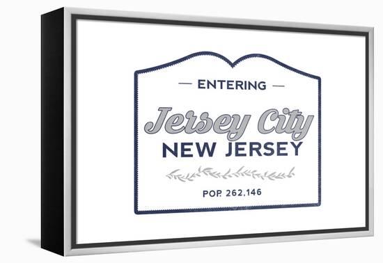 Jersey City, New Jersey - Now Entering (Blue)-Lantern Press-Framed Stretched Canvas