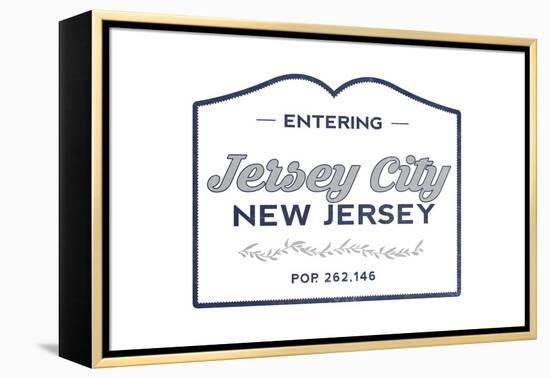 Jersey City, New Jersey - Now Entering (Blue)-Lantern Press-Framed Stretched Canvas