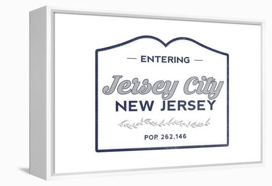 Jersey City, New Jersey - Now Entering (Blue)-Lantern Press-Framed Stretched Canvas