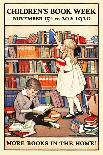 Children's Book Week, November 15th to 20th 1920. More Books in the Home!-Jessie Willcox Smith-Art Print