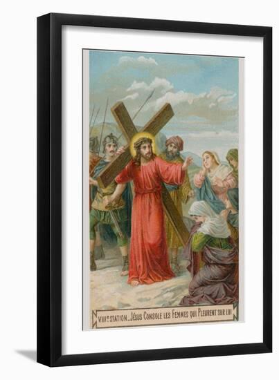 Jesus Consoles the Women Who are Weeping for Him. the Eighth Station of the Cross-null-Framed Giclee Print