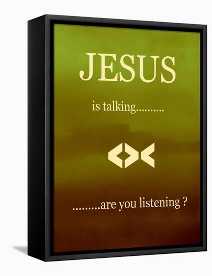 Jesus Is Talking-Ruth Palmer 2-Framed Stretched Canvas