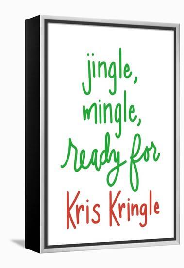 Jingle Mingle Kris Kringle-Sd Graphics Studio-Framed Stretched Canvas