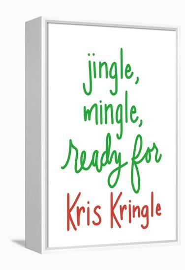 Jingle Mingle Kris Kringle-Sd Graphics Studio-Framed Stretched Canvas
