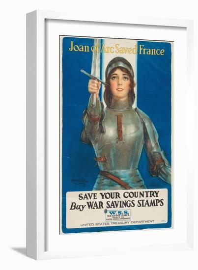 "Joan of Arc Saved France: Save Your Country, Buy War Savings Stamps", 1918-William Haskell Coffin-Framed Giclee Print