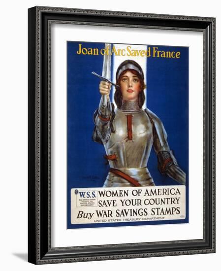 Joan of Arc Saved France, Women of America, Save Your Country Poster, 1918-Haskell Coffin-Framed Giclee Print