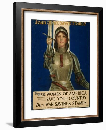 Joan of Arc Saved France, Women of America Save Your Country, WWI Poster-William Haskell Coffin-Framed Giclee Print