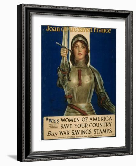 Joan of Arc Saved France, Women of America Save Your Country, WWI Poster-William Haskell Coffin-Framed Giclee Print