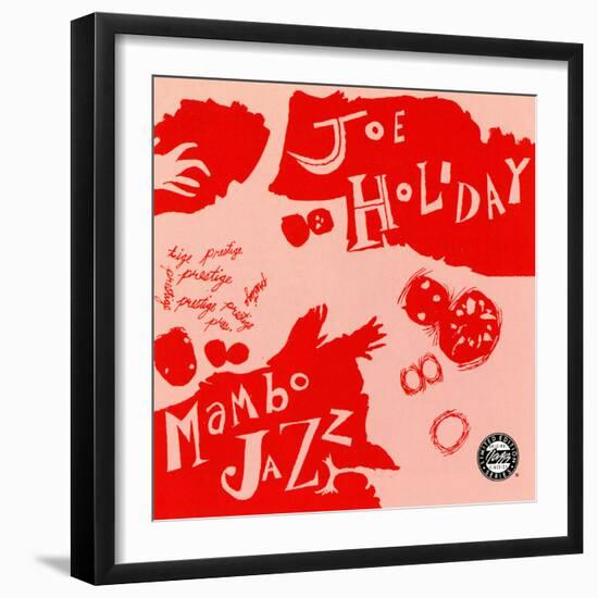 Joe Holiday - Mambo Jazz-null-Framed Art Print