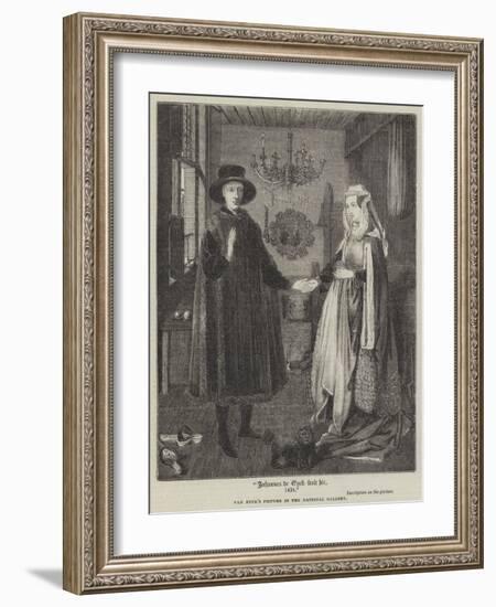 Johannes De Eyck Fecit Hic, 1434-Jan van Eyck-Framed Giclee Print