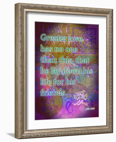 John 15:13-Cathy Cute-Framed Giclee Print