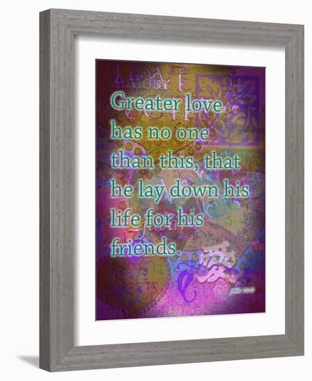 John 15:13-Cathy Cute-Framed Giclee Print