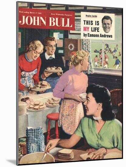 John Bull, Cooking Rugby Tea Girlfriends Baking Magazine, UK, 1956-null-Mounted Giclee Print