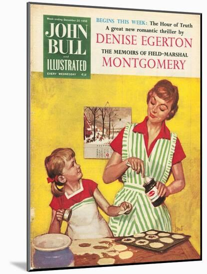 John Bull, Mothers and Daughters Baking Mince Pies Magazine, UK, 1958-null-Mounted Giclee Print