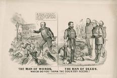 The Man of Words, the Man of Deeds, Which Do You Think the Country Needs?, 1868-John Cameron-Giclee Print