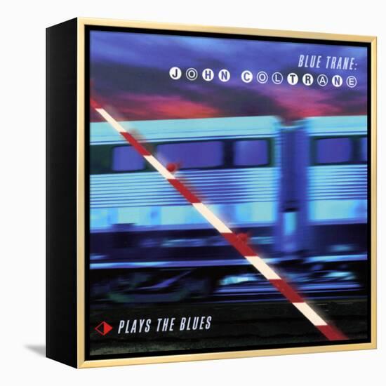 John Coltrane - Blue Trane: John Coltrane Plays the Blues-null-Framed Stretched Canvas