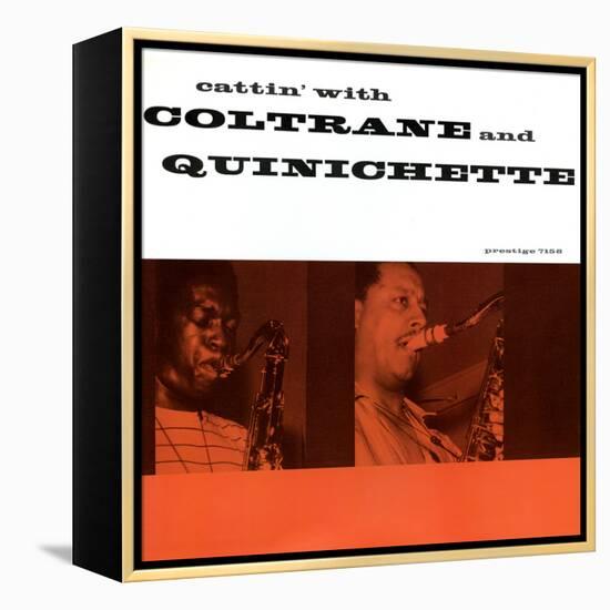 John Coltrane - Cattin' with Coltrane and Quinichette-null-Framed Stretched Canvas