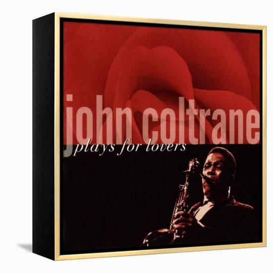 John Coltrane - John Coltrane Plays For Lovers-null-Framed Stretched Canvas