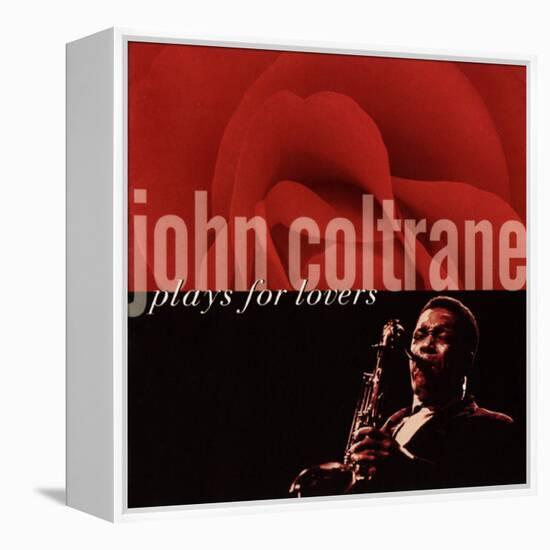 John Coltrane - John Coltrane Plays For Lovers-null-Framed Stretched Canvas