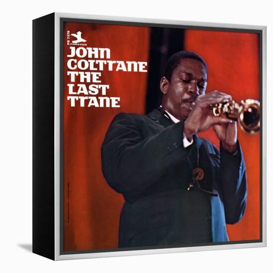 John Coltrane - The Last Trane-null-Framed Stretched Canvas