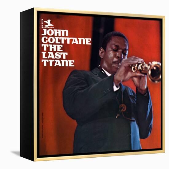 John Coltrane - The Last Trane-null-Framed Stretched Canvas