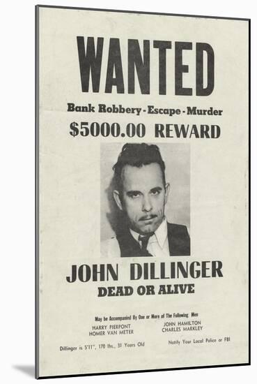 John Dillinger Wanted Poster-null-Mounted Giclee Print