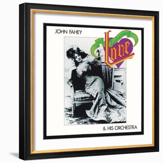 John Fahey - Old Fashioned Love-null-Framed Art Print