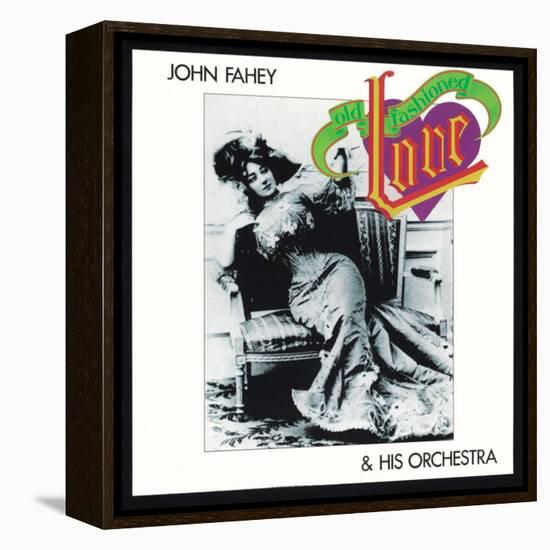 John Fahey - Old Fashioned Love-null-Framed Stretched Canvas