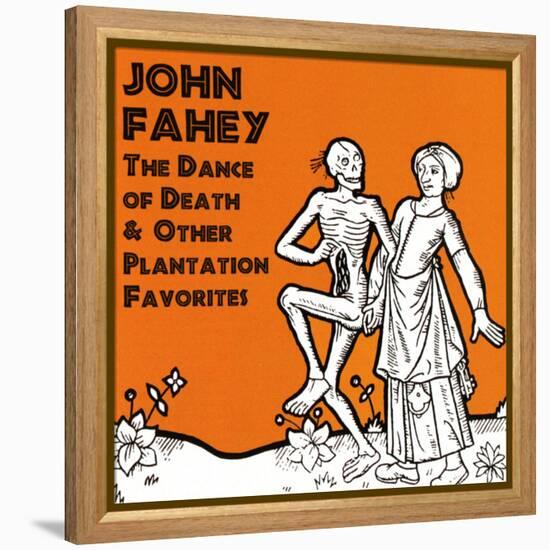 John Fahey - The Dance of Death and Other Plantation Favorites-null-Framed Stretched Canvas