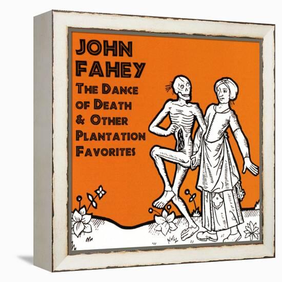 John Fahey - The Dance of Death and Other Plantation Favorites-null-Framed Stretched Canvas