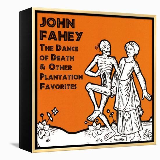 John Fahey - The Dance of Death and Other Plantation Favorites-null-Framed Stretched Canvas