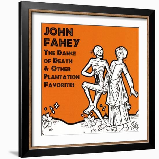 John Fahey - The Dance of Death and Other Plantation Favorites-null-Framed Art Print