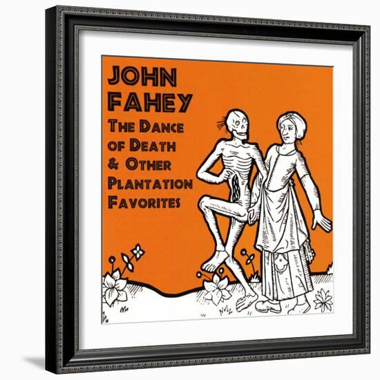 John Fahey - The Dance of Death and Other Plantation Favorites-null-Framed Art Print