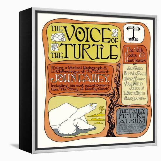 John Fahey - The Voice of the Turtle-null-Framed Stretched Canvas