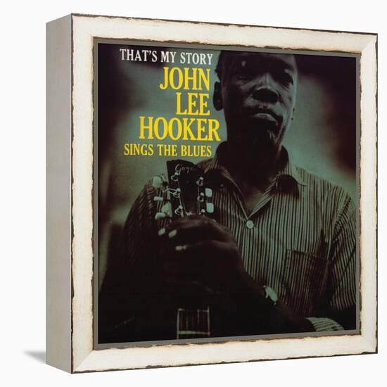 John Lee Hooker - That's My Story-null-Framed Stretched Canvas